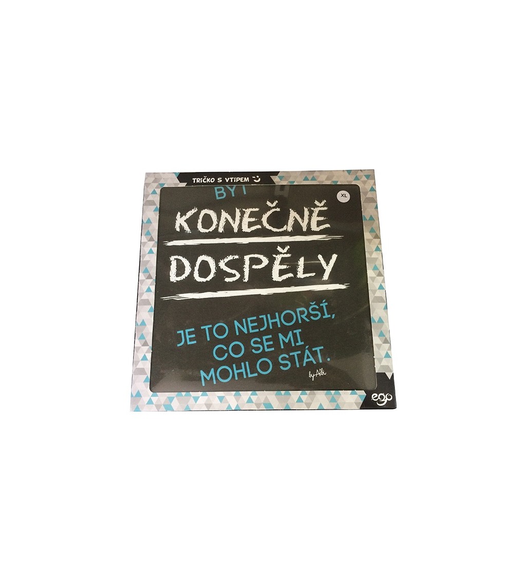 Vtipné tričko - konečně dospělý